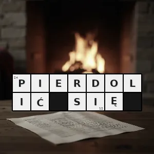 Hasło krzyżówkowe uprawiać seks - pierdolić się – rozwiązanie, synonimy, podpowiedzi i definicje krzyżówkowe